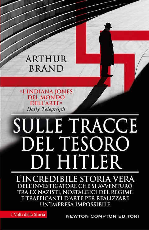 Sulle tracce del tesoro di Hitler - Arthur Brand