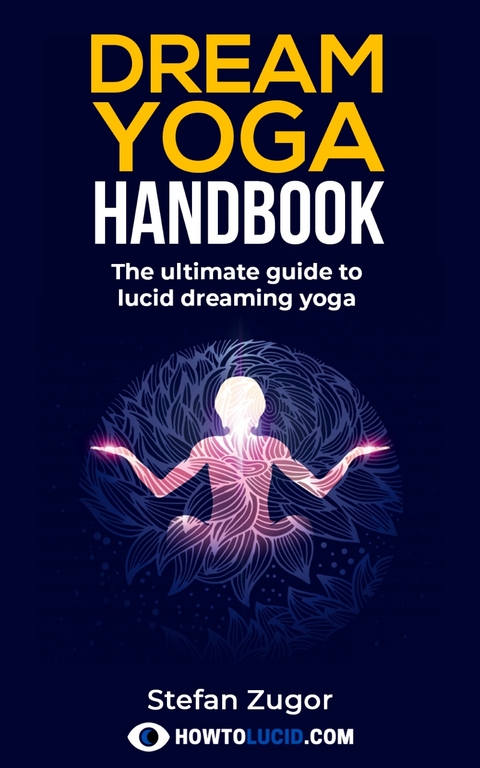 Dream Yoga Handbook - Stefan Zugor