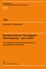 Konzerninterne Vermögensübertragung – quo vadis? - Hannes Teuscher