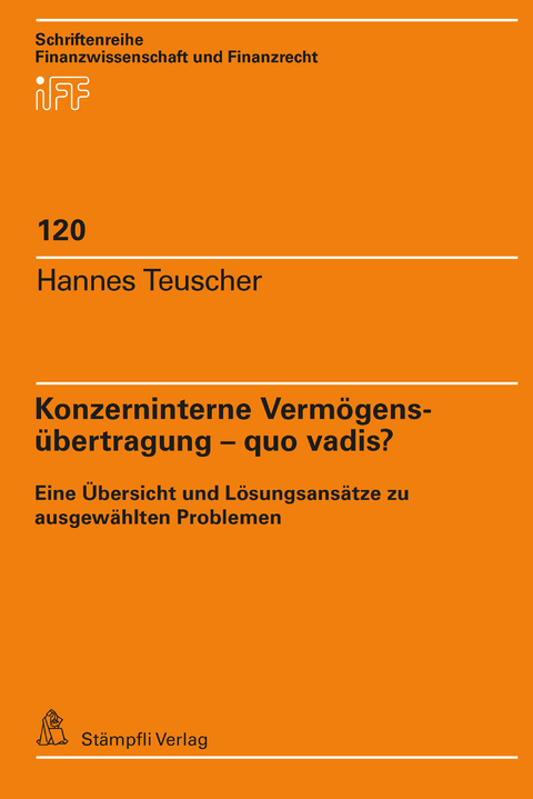 Konzerninterne Vermögensübertragung – quo vadis? - Hannes Teuscher