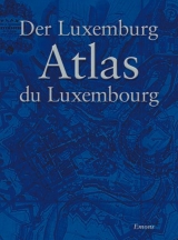 Der Luxemburg Atlas - Atlas du Luxembourg