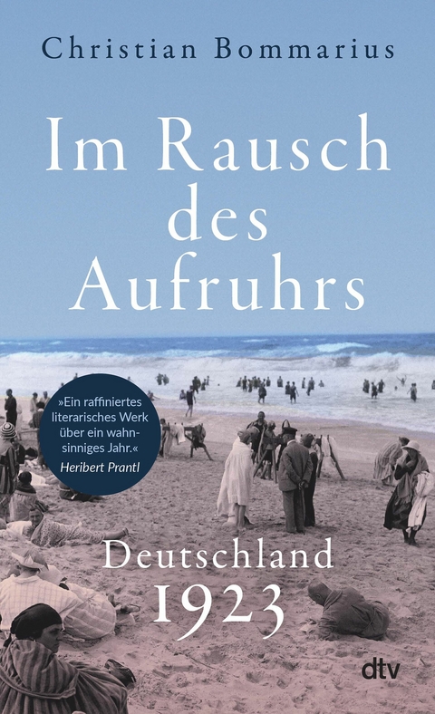 Im Rausch des Aufruhrs -  Christian Bommarius