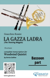 Bassoon part of "La Gazza Ladra" overture for Woodwind Quintet - Gioacchino Rossini, a cura di Enrico Zullino
