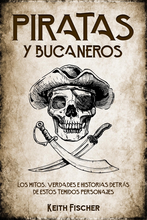 Piratas y Bucaneros - Keith Fischer