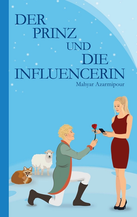 Der Prinz und die Influencerin - Mahyar Azarmipour