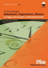 Kalkulieren, Organisieren, Steuern - Thomas Sießegger