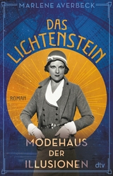 Das Lichtenstein - Modehaus der Illusionen -  Marlene Averbeck