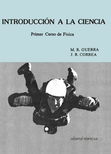 Introducción a la ciencia. Primer Curso de Física -  Mario R. Guerra,  J. Correa