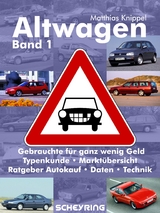 Altwagen – Band 1 - Matthias Knippel