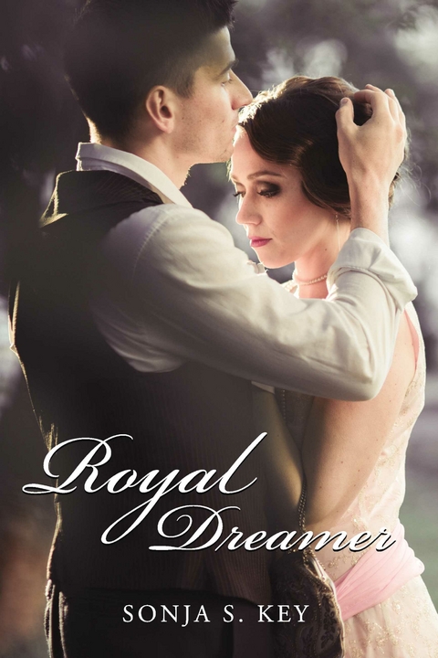 Royal Dreamer -  Sonja S. Key