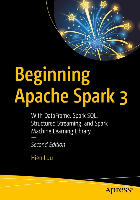 Beginning Apache Spark 3 -  Hien Luu