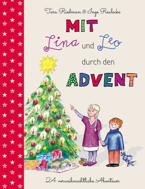 Mit Lina und Leo durch den Advent - Tara Riedman