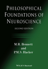 Philosophical Foundations of Neuroscience -  M. R. Bennett,  P. M. S. Hacker