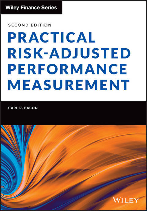 Practical Risk-Adjusted Performance Measurement -  Carl R. Bacon