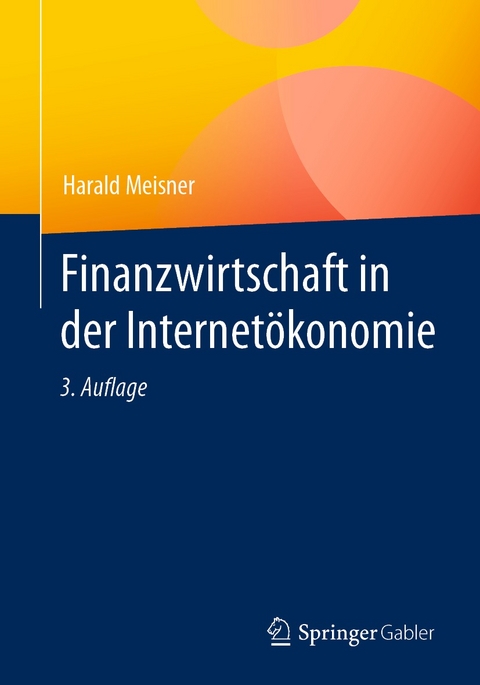 Finanzwirtschaft in der Internetökonomie - Harald Meisner