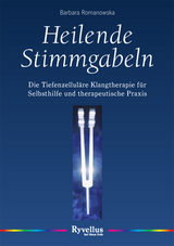 Heilende Stimmgabeln - Barbara Romanowska