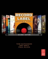 Record Label Marketing - Macy, Amy; Hutchison, Tom; Allen, Paul