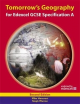 Tomorrow's Geography for Edexcel GCSE Specification A - Warren, Steph; Harcourt, Mike