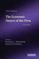 The Economic Nature of the Firm - Kroszner, Randall S.; Putterman, Louis