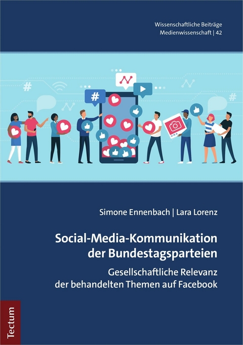 Social-Media-Kommunikation der Bundestagsparteien -  Simone Ennenbach,  Lara Lorenz
