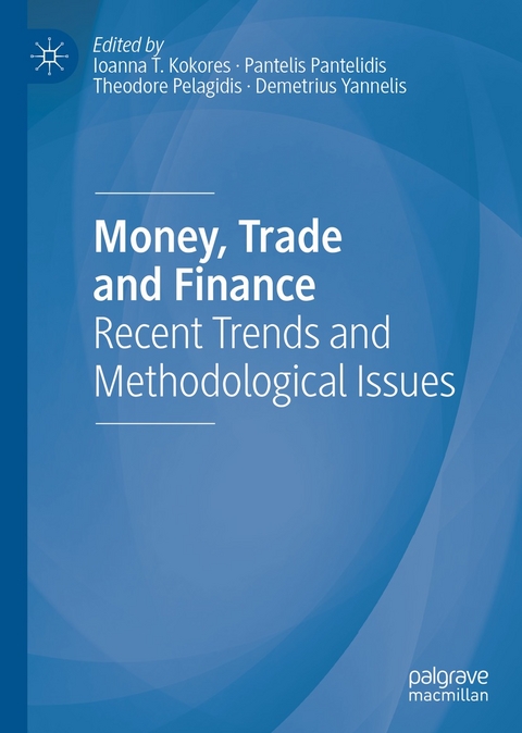 Money, Trade and Finance - 