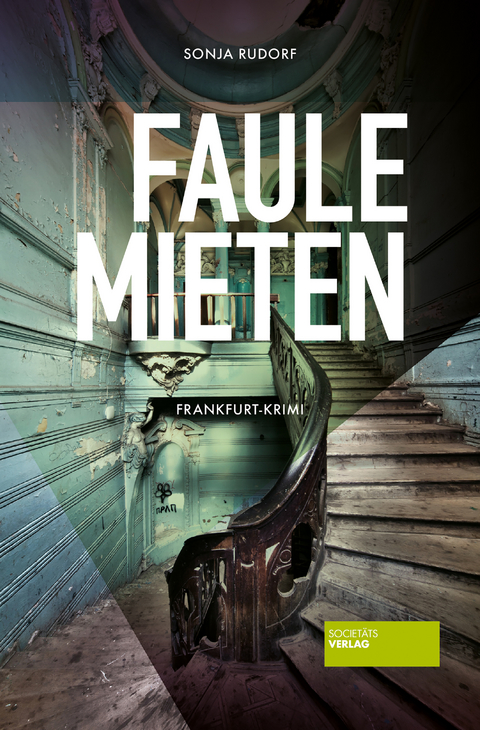 Faule Mieten - Sonja Rudorf