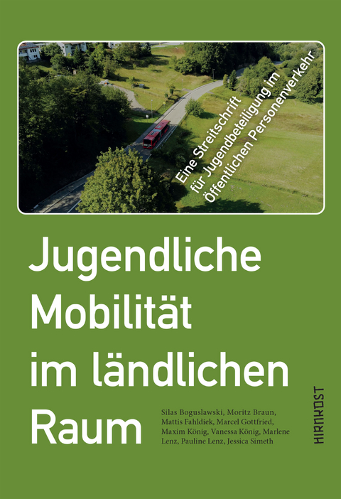 Jugendliche Mobilität im ländlichen Raum - Silas Boguslawski, Marcel Gottfried, Maxim König, Vanessa König, Marlene Lenz, Pauline Lenz, Jessica Simeth, Moritz Braun