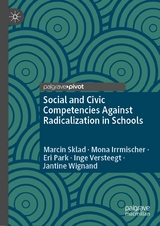 Social and Civic Competencies Against Radicalization in Schools - Marcin Sklad, Mona Irrmischer, Eri Park, Inge Versteegt, Jantine Wignand