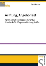 Achtung, Angehörige! - Sigrid Daneke