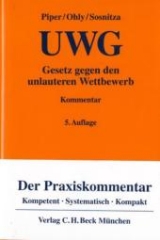 Gesetz gegen den unlauteren Wettbewerb - Ansgar Ohly, Olaf Sosnitza, Helmut Köhler, Henning Piper