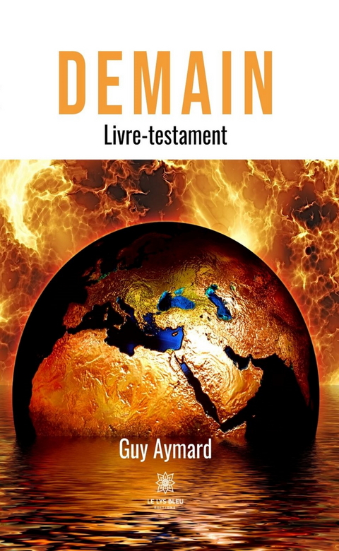 Demain, livre-testament - Guy Aymard