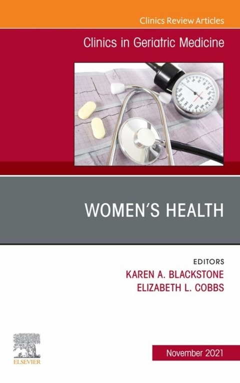 Women's Health, An Issue of Clinics in Geriatric Medicine, E-Book - 