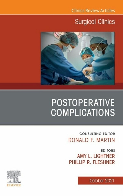 Postoperative Complications, An Issue of Surgical Clinics, E-Book - 