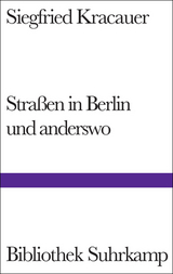 Straßen in Berlin und anderswo - Siegfried Kracauer