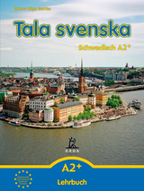 Tala svenska - Schwedisch / Tala svenska - Schwedisch A2+ - Erbrou Olga Guttke