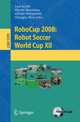 RoboCup 2008: Robot Soccer World Cup XII - 