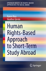 Human Rights-Based Approach to Short-Term Study Abroad - Karen Rice, Heather Girvin