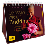 Gelassen wie ein Buddha - Ilona Daiker