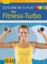 Schlank im Schlaf: der Fitness-Turbo - Elmar Trunz-Carlisi, Detlef Pape, Dr. med. Rudolf Schwarz, Helmut Gillessen