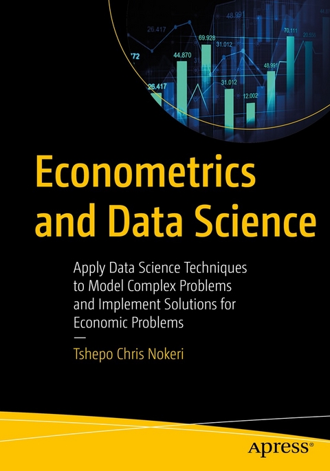 Econometrics and Data Science -  Tshepo Chris Nokeri