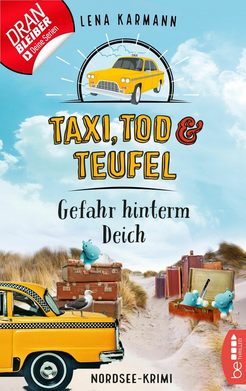 Taxi, Tod und Teufel - Gefahr hinterm Deich - Lena Karmann