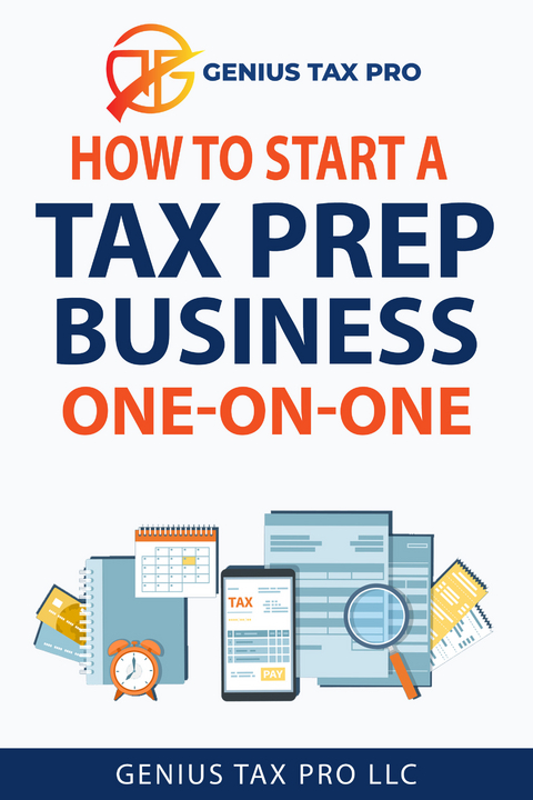 How to Start a Tax Prep Business One-on-One -  GENIUS TAX PRO LLC