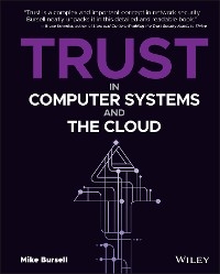 Trust in Computer Systems and the Cloud - Mike Bursell