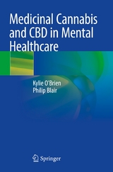 Medicinal Cannabis and CBD in Mental Healthcare -  Kylie O'Brien,  Philip Blair