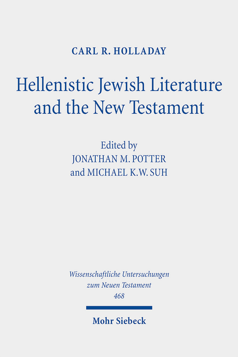 Hellenistic Jewish Literature and the New Testament -  Carl R. Holladay