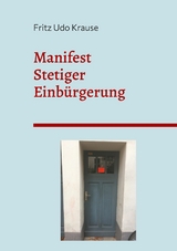 Manifest stetiger Einbürgerung - Fritz Udo Krause