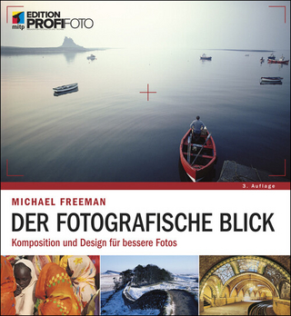 Der fotografische Blick - Michael Freeman