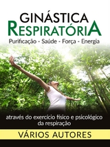 Ginástica respiratória (Traduzido) - Vários Autores