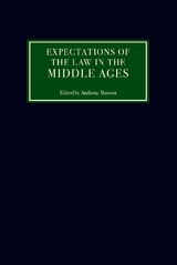 Expectations of the Law in the Middle Ages - 