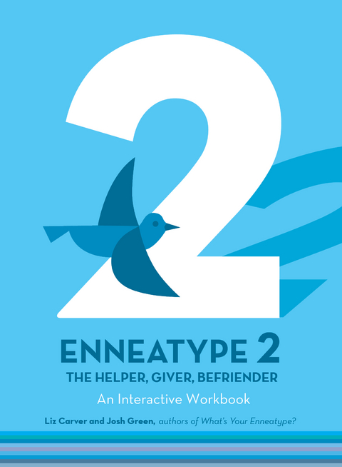 Enneatype 2: The Helper, Giver, Befriender - Liz Carver, Josh Green